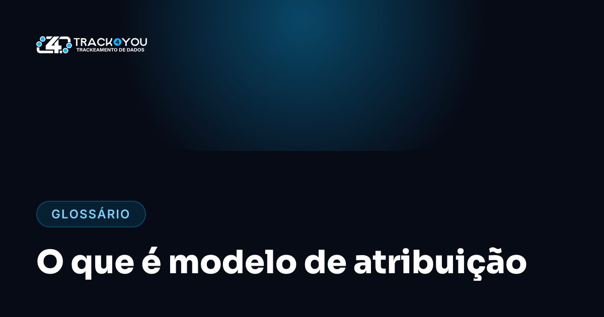 O que é modelo de atribuição