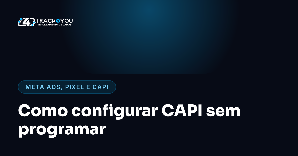 Como configurar CAPI sem programar