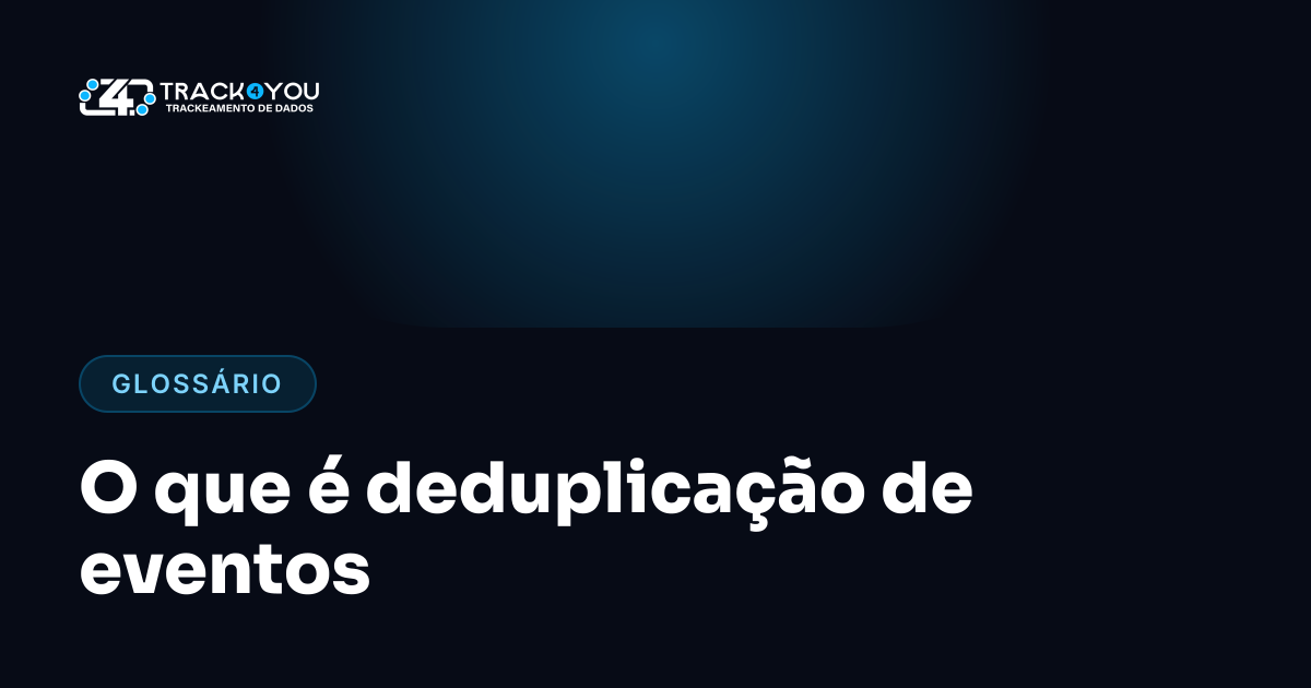 O que é deduplicação de eventos