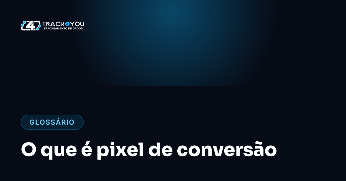 O que é pixel de conversão
